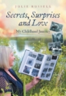Image for Secrets, Surprises, and Love : My Childhood Journey