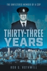 Image for Thirty-Three Years : The Unfiltered Memoir of a Cop