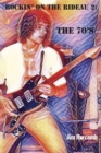 Image for Rockin&#39; on the Rideau 2 : The 70&#39;s