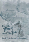 Image for For the Money and the Fun