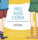 Image for Iris and Cora : Adventures of the Tall Cousins