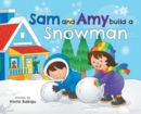Image for Sam And Amy Build A Snowman