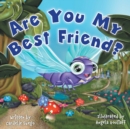 Image for Are You My Best Friend?