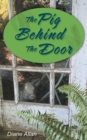 Image for The Pig Behind The Door