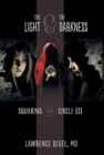 Image for Squaring the Circle III : The Light and the Darkness