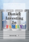Image for Daniel : Investing in Family