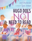 Image for Hugo Does Not Need To Read
