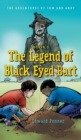 Image for The Legend of Black Eyed Bart : The Adventures of Tom and Andy