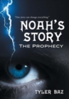 Image for Noah&#39;s Story : The Prophecy
