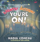 Image for Lights! Action! You&#39;re On!