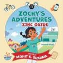 Image for Zochy&#39;s Adventures with Zinc Oxide