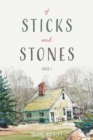 Image for Of Sticks and Stones : Book 1