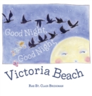 Image for Good Night, Good Night, Victoria Beach