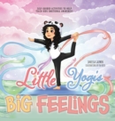 Image for Little Yogis, Big Feelings