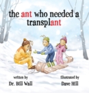 Image for The ant who needed a transplant