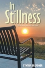 Image for In Stillness : Short Stories from a Life Well Lived...