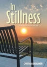 Image for In Stillness : Short Stories from a Life Well Lived...