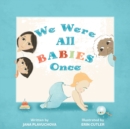 Image for We Were All Babies Once