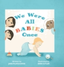 Image for We Were All Babies Once