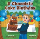 Image for A Chocolate Cake Birthday