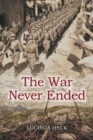 Image for The War Never Ended