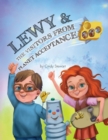Image for Lewy &amp; The Visitors from Planet Acceptance : A Lewy Kablooey &amp; Sneezy Cheezy Adventure