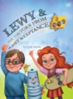 Image for Lewy &amp; The Visitors from Planet Acceptance : A Lewy Kablooey &amp; Sneezy Cheezy Adventure