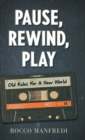 Image for Pause, Rewind, Play