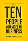 Image for The 10 People You Meet In Business