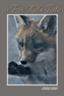 Image for A Fox Kit&#39;s Tale