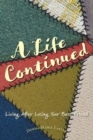Image for A Life Continued