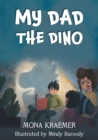 Image for My Dad the Dino
