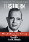 Image for Firstborn : The Life of Luis Fred Kennedy 1908-1982