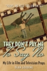 Image for They Don&#39;t Pay Me To Say No