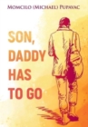 Image for Son, Daddy Has To Go