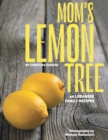 Image for Mom&#39;s Lemon Tree : 90 Lebanese family recipes