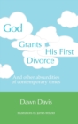Image for God Grants His First Divorce