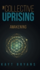 Image for The Collective Uprising : Awakening