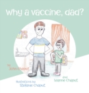 Image for Why a Vaccine, Dad?