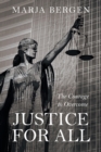 Image for Justice for All : The Courage to Overcome