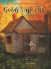 Image for Goldi Unlocks : A Tale of Thievery, Danger, and Redemption