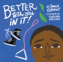 Image for Better With You in It