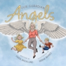 Image for Our Guardian Angels