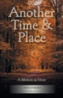 Image for Another Time &amp; Place : A Memoir in Verse
