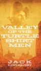 Image for Valley of the Turtle Shirt Men