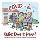Image for Covid-19 : What Does It Mean?