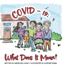 Image for Covid-19 : What Does It Mean?