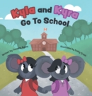 Image for Kyla and Kyra Go To School