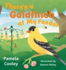 Image for There&#39;s a Goldfinch at My Feeder