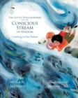 Image for The Little Philosophers and the Conscious Stream of Wisdom